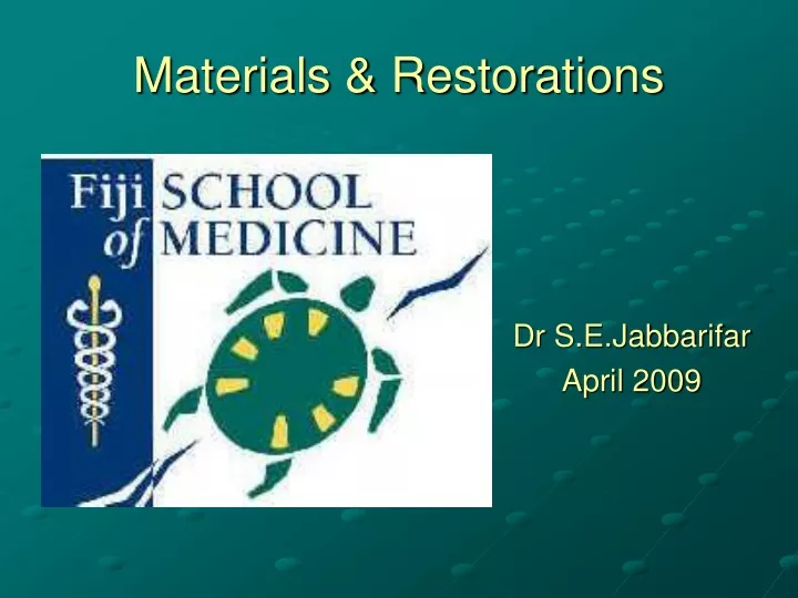 materials restorations