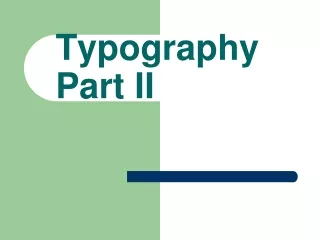 Typography Part II