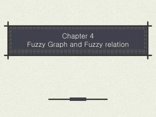 Chapter 4 Fuzzy  Graph and Fuzzy relation