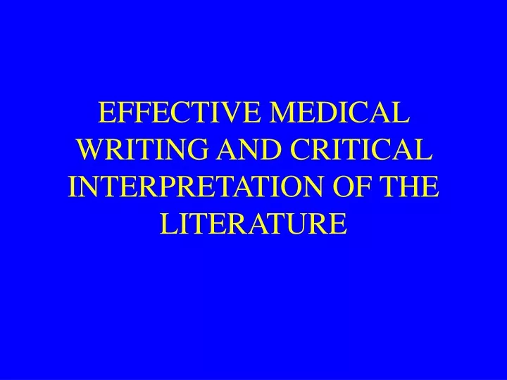 effective medical writing and critical interpretation of the literature