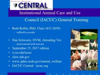 Institutional Animal Care and Use             Council (IACUC) General Training