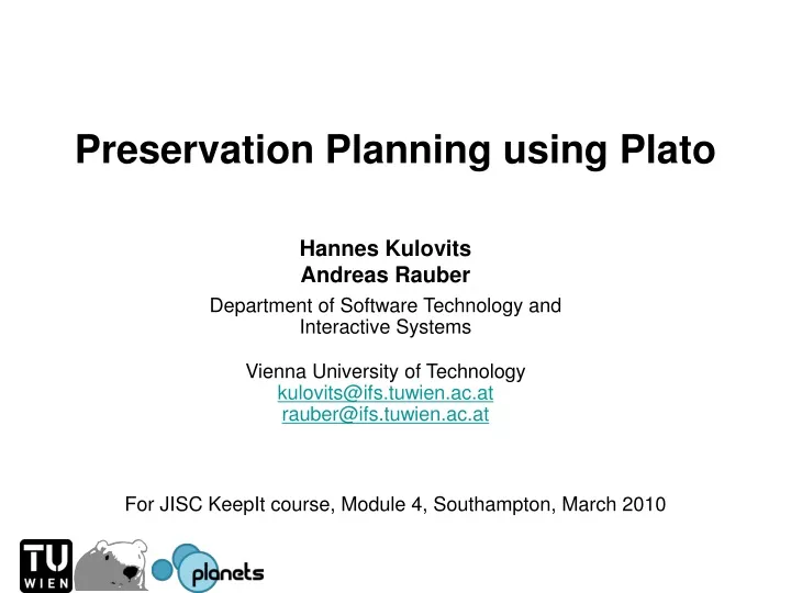 preservation planning using plato