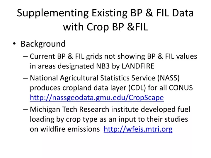 supplementing existing bp fil data with crop bp fil