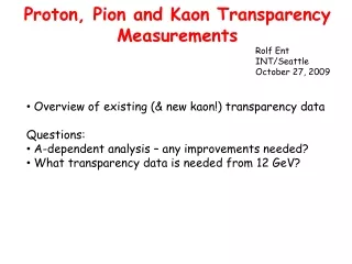 Proton, Pion and Kaon Transparency Measurements