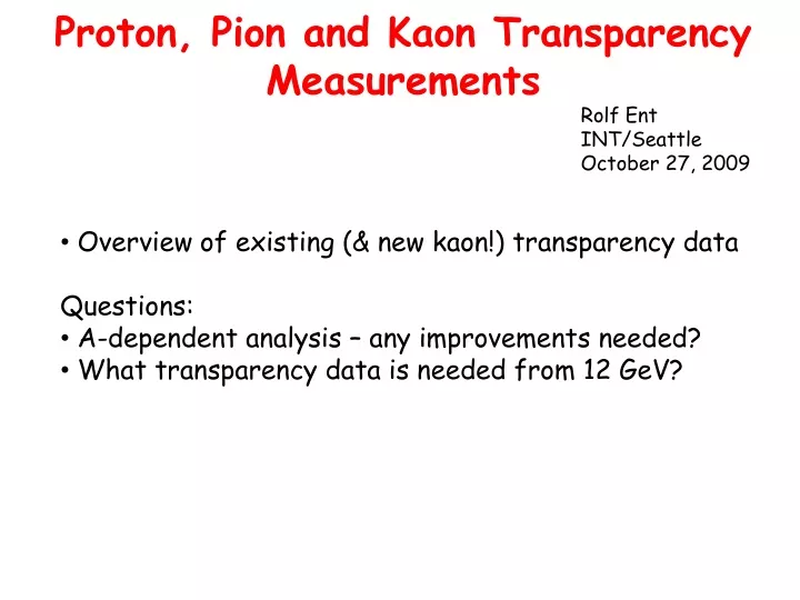 proton pion and kaon transparency measurements