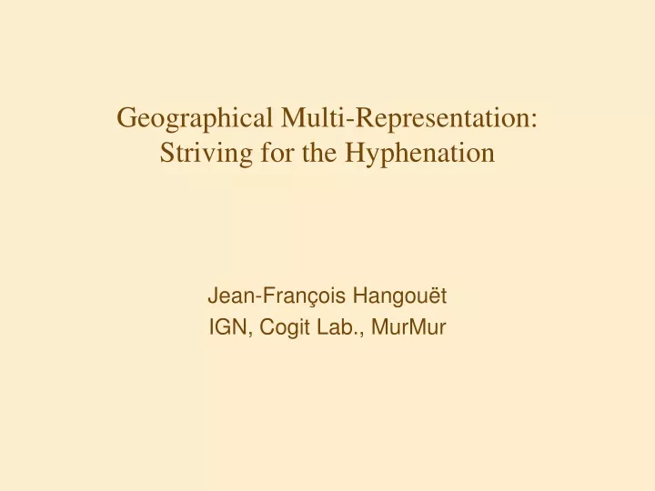 geographical multi representation striving for the hyphenation