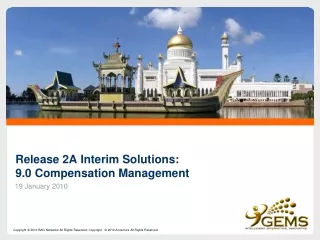 Release 2A Interim Solutions: 9.0 Compensation Management