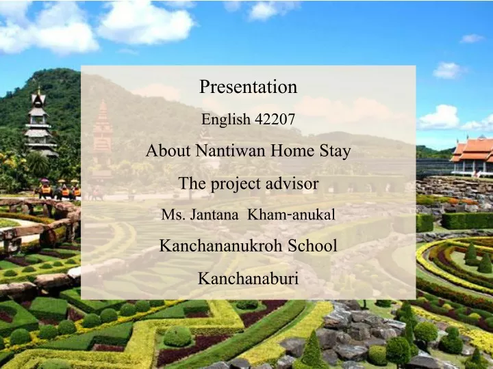 presentation english 42207 about nantiwan home
