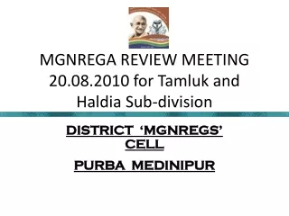 MGNREGA REVIEW MEETING 20.08.2010 for Tamluk and Haldia Sub-division