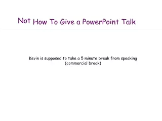 How To Give a PowerPoint Talk