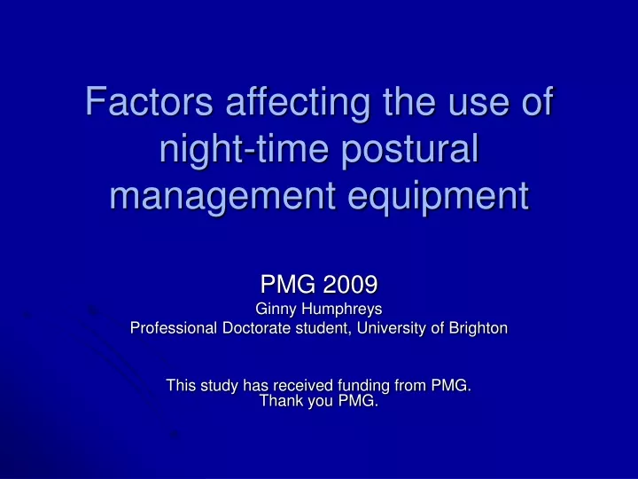 factors affecting the use of night time postural management equipment