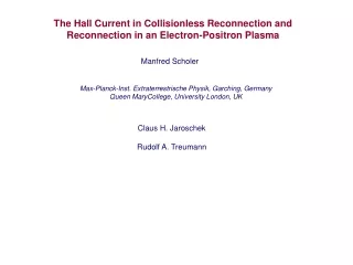 The Hall Current in Collisionless Reconnection and Reconnection in an Electron-Positron Plasma
