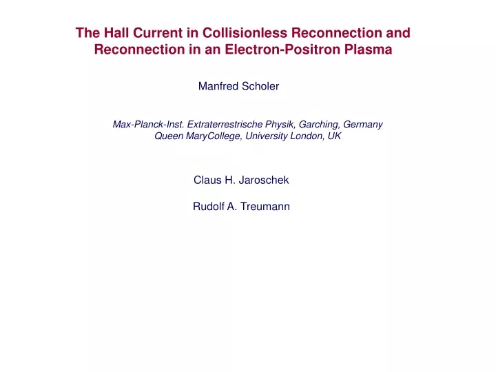 the hall current in collisionless reconnection