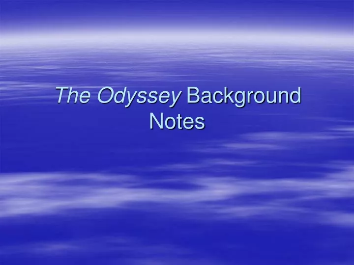 the odyssey background notes