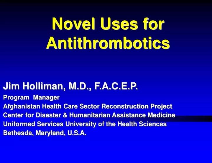 novel uses for antithrombotics