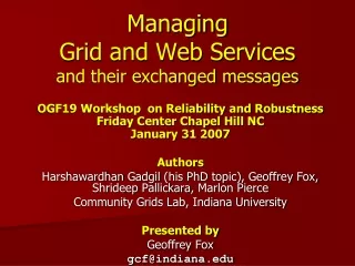 Managing Grid and Web Services and their exchanged messages