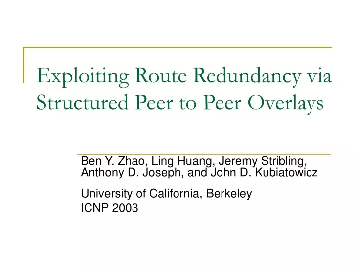 exploiting route redundancy via structured peer to peer overlays