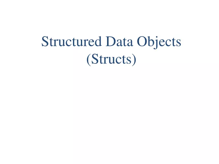 structured data objects structs