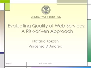 Evaluating Quality of Web Services:  A Risk-driven Approach