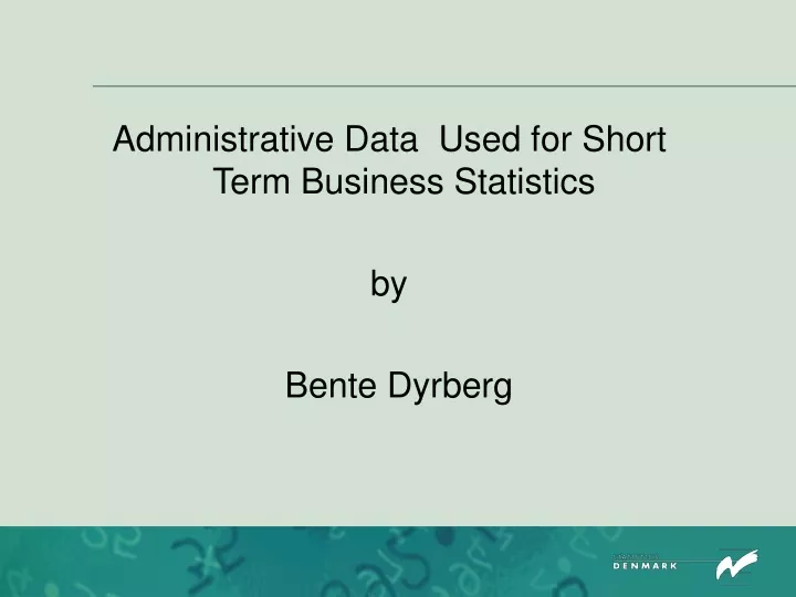 administrative data used for short term business