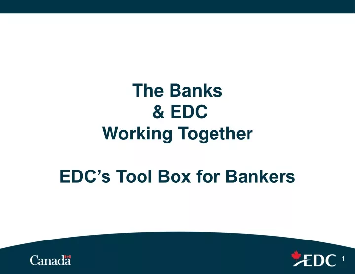 the banks edc working together edc s tool box for bankers