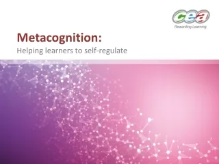 Metacognition: Helping learners to self-regulate