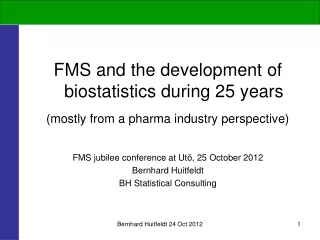 FMS and the development of biostatistics during 25 years