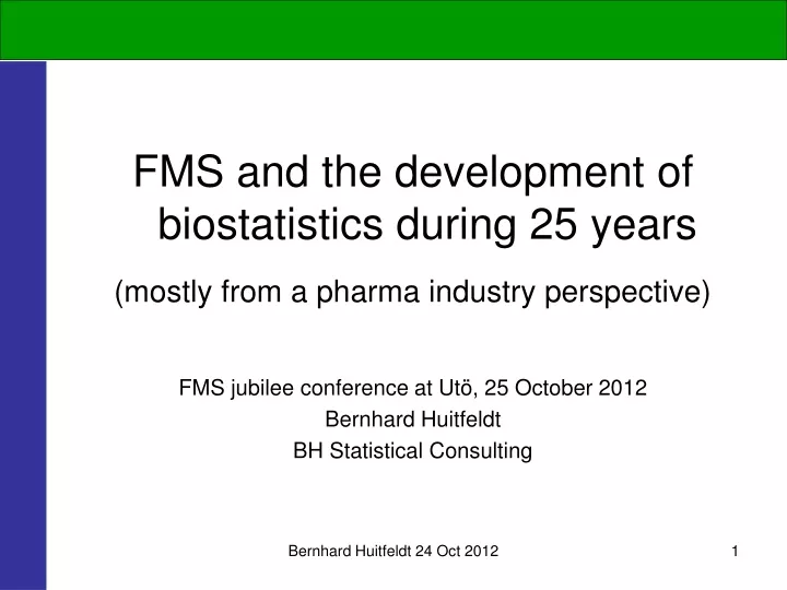 fms and the development of biostatistics during
