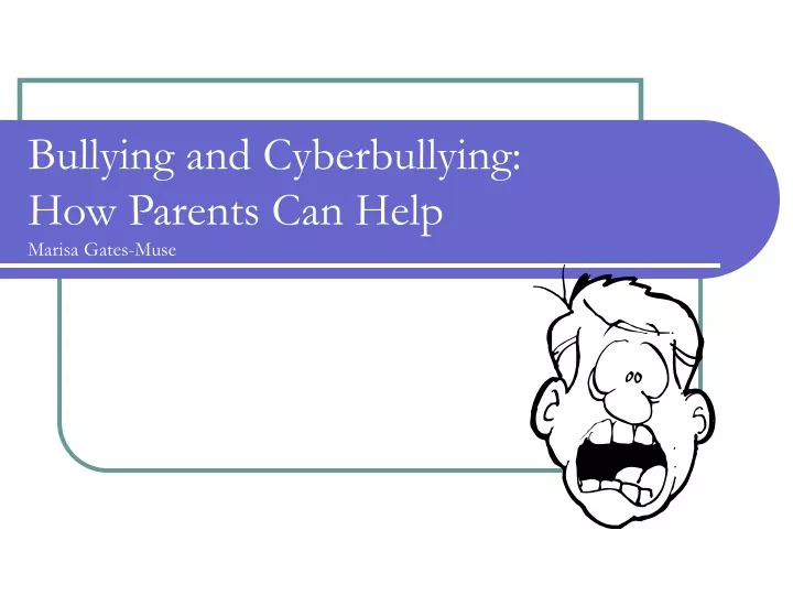 bullying and cyberbullying how parents can help marisa gates muse