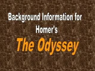 Background Information for   Homer's