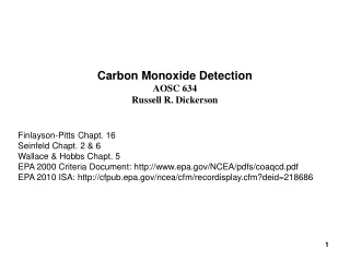 Carbon Monoxide Detection AOSC 634 Russell R. Dickerson Finlayson-Pitts Chapt. 16