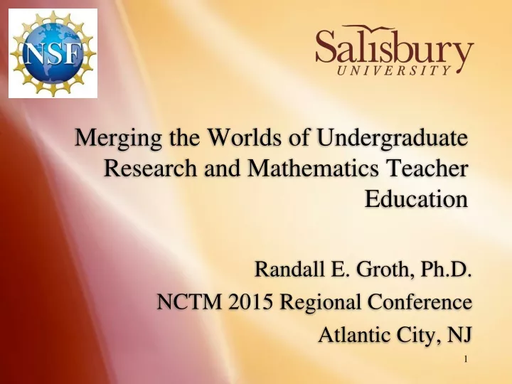 merging the worlds of undergraduate research and mathematics teacher education