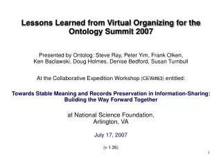 Lessons Learned from Virtual Organizing for the Ontology Summit 2007