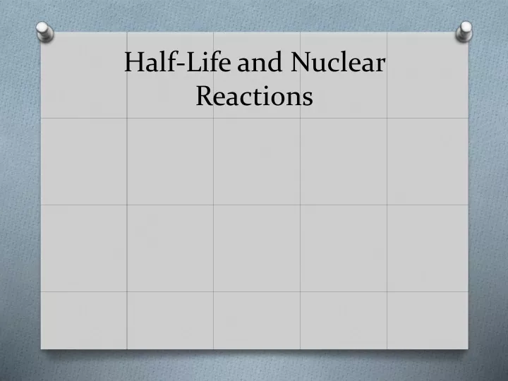 half life and nuclear reactions