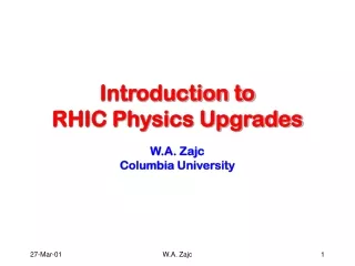 Introduction to RHIC Physics Upgrades