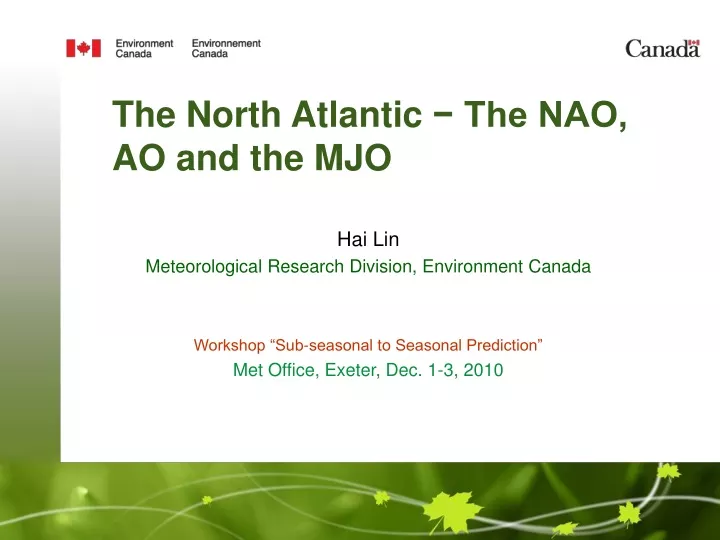 the north atlantic the nao ao and the mjo