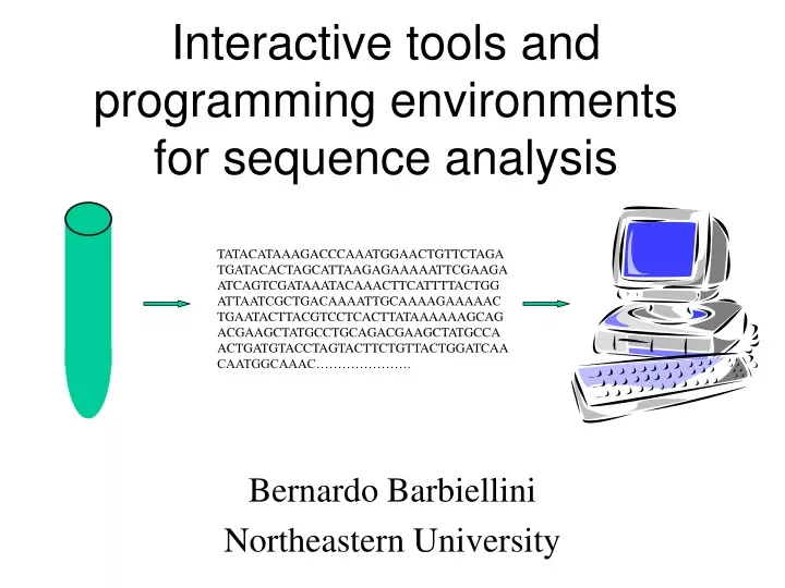 interactive tools and programming environments for sequence analysis