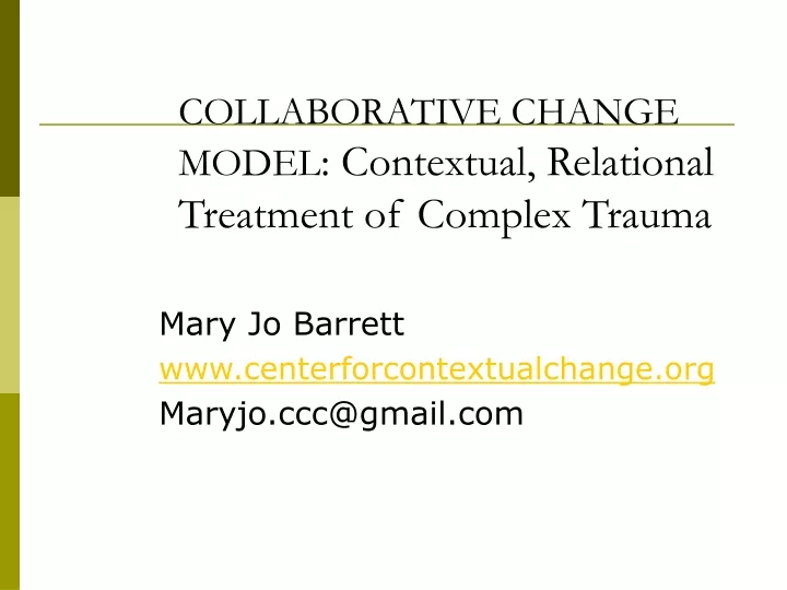 collaborative change model contextual relational treatment of complex trauma