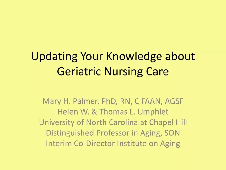 updating your knowledge about geriatric nursing care