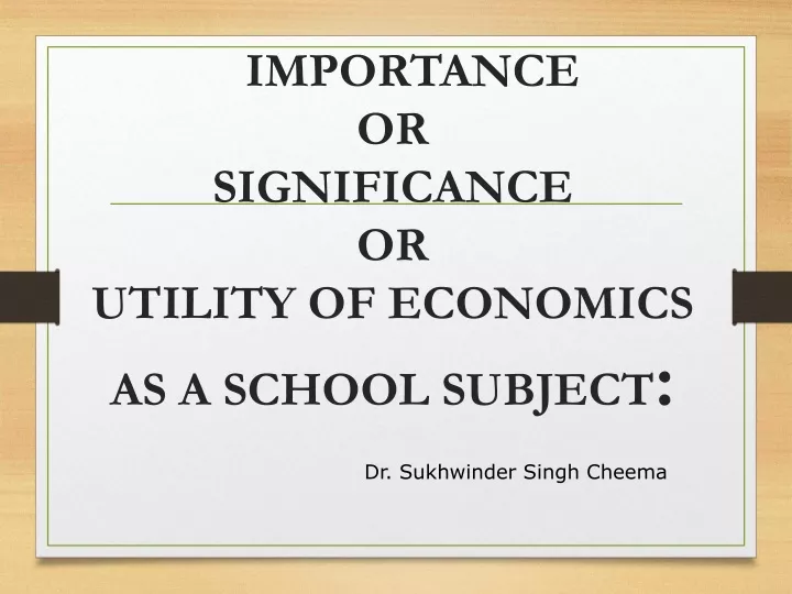 importance or significance or utility of economics as a school subject