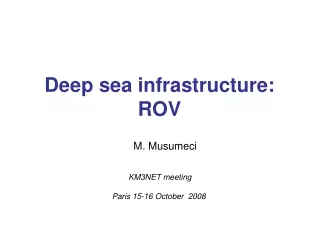 Deep sea infrastructure: ROV