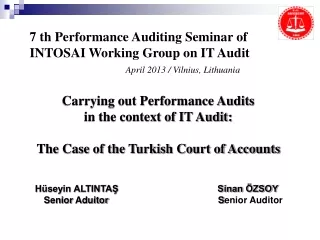 7 th Performance Auditing Seminar of INTOSAI Working  Group  on IT Audit