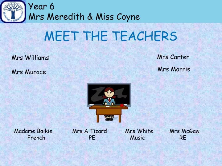 year 6 mrs meredith miss coyne