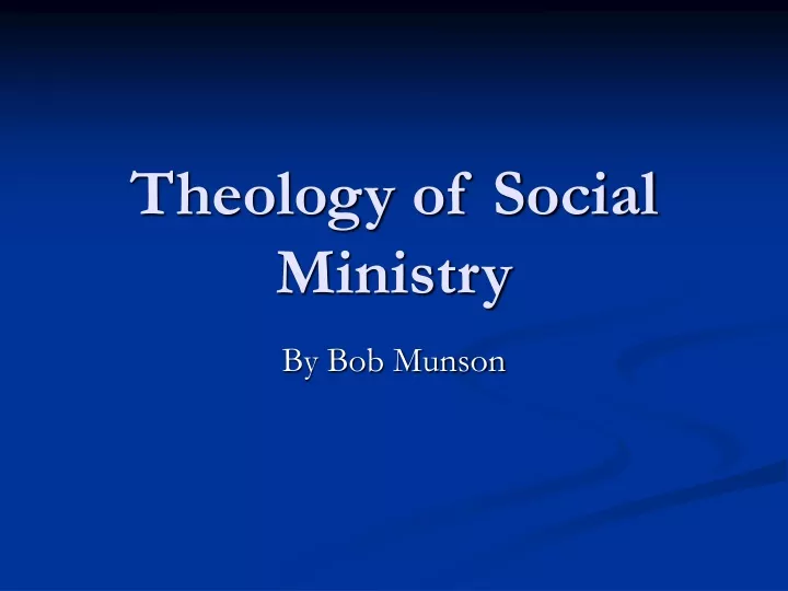 theology of social ministry