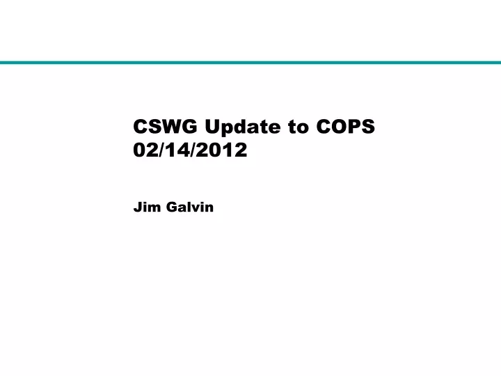 cswg update to cops 02 14 2012