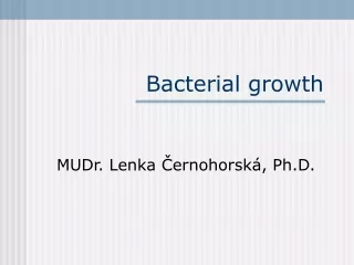 Bacterial growth