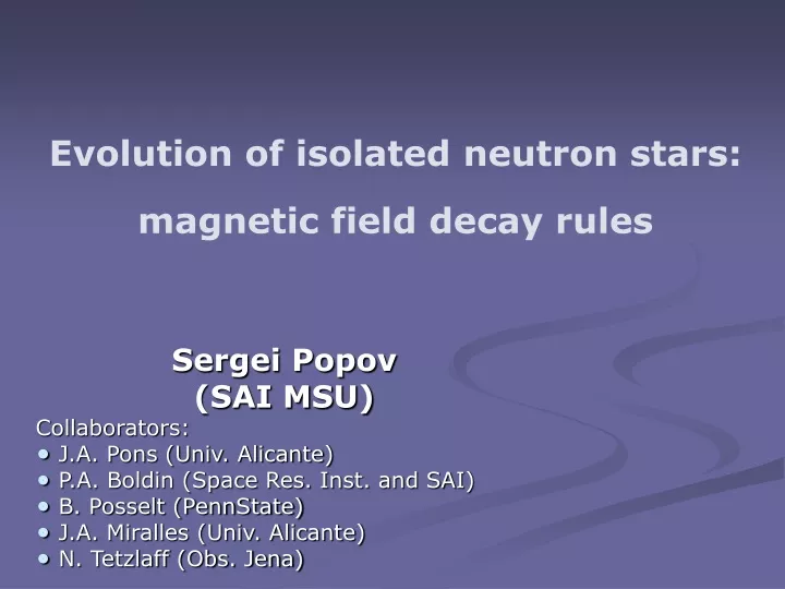 evolution of isolated neutron stars magnetic field decay rules