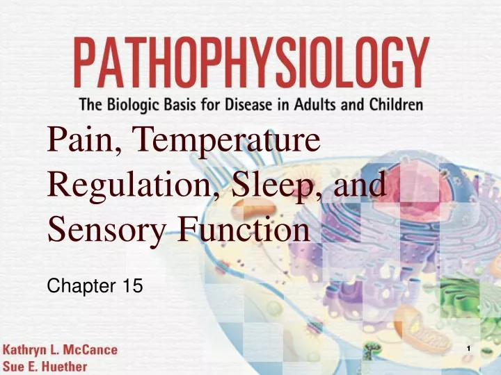pain temperature regulation sleep and sensory function