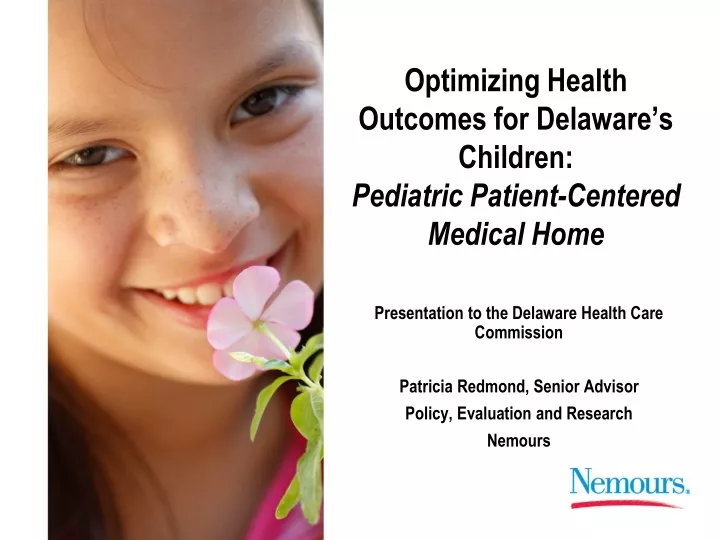 optimizing health outcomes for delaware s children pediatric patient centered medical home