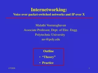 Internetworking:  Voice over packet-switched networks and IP over X